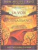 La voix de la connaissance : Un guide pratique vers la paix int�rieure