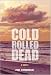 Search : Cold Rolled Dead