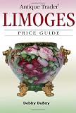 Antique Trader Limoges Price Guide (Antique Trader's Limoges Price Guide)