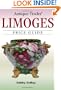 Antique Trader Limoges Price Guide (Antique Trader's Limoges Price Guide)