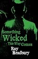 Something Wicked This Way Comes
