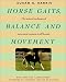 Book Horse Gaits, Balance and Movement (Howell Reference Books)