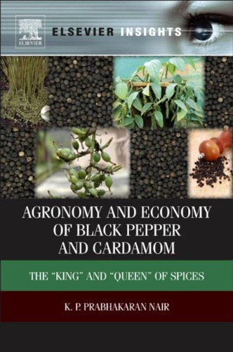 Agronomy and Economy of Black Pepper and Cardamom: The 