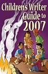Children's Writer Guide to 2007 (Children's Writer Guide to (Year))