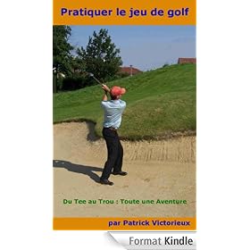 Pratiquer le Jeu de Golf