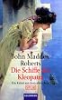 Die Schiffe der Kleopatra. Ein Krimi aus dem alten Rom.