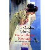 Die Schiffe der Kleopatra. Ein Krimi aus dem alten Rom.von "John Maddox Roberts"