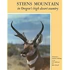 Steens Mountain in Oregon's High Desert Country. by E. R. Jackman and John Schraff