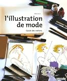 L'illustration de mode : Guide des m�tiers
