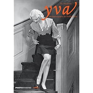 YVA Else Neulaender: Modophotographie der Dreißiger Jahre. PHOTOESSENZ (PHOTOESSENZ. Gro
