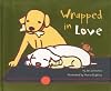 Wrapped in love