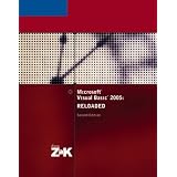 Microsoft Visual Basic 2005: RELOADED, Second Edition