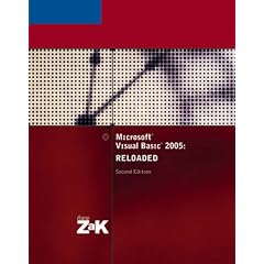 Microsoft Visual Basic 2005: RELOADED, Second Edition