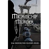Microchip Murder - A Katla KillFile (Amsterdam Assassin Series)