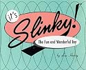 It's Slinky!: The Fun and Wonderful Toy