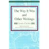 The Way It Was and Other Writings (Recovering the Us Hispanic Literary Heritage)