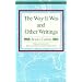 The Way It Was and Other Writings (Recovering the Us Hispanic Literary Heritage)