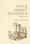 Stock Market Technique, No. 1 (Fraser Publishing Library)