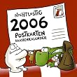Nichtlustig Wochenkalender 2006.
