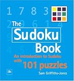 The Sudoku Book: An Introduction to Su Doku with 101 Puzzles