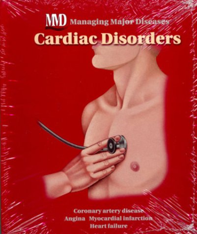Managing Major Diseases, Vol 2, Cardiac Disorders, by Mosby