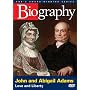 Biography - John & Abigail Adams (A&E DVD Archives)