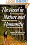 The Good in Nature and Humanity: Connecting Science, Religion, and Spirituality with the Natural World