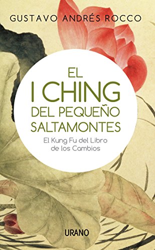 I Ching del pequeño Saltamontes (Spanish Edition)