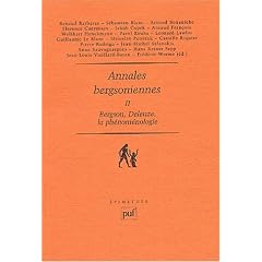 Annales bergsoniennes : Tome 2, Bergson, Deleuze, la ph�nom�nologie