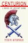 Centurion: A Novel of Ancient Rome
