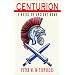 Centurion: A Novel of Ancient Rome
