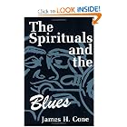 Buy The Spirituals and the Blues: An Interpretation by James H. Cone