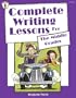 Complete Writing Lessons for the Middle Grades (Kids' Stuff)