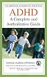 ADHD: A Complete and Authoritative Guide