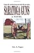Saratoga Guns: A Novel