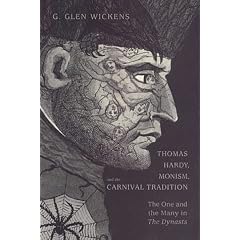 Thomas Hardy, Monism, and the Carnival Tradition: The One and the Many in the Dynasts