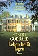 Leben hei�t Jagen. Roman.