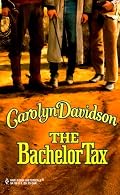 Bachelor Tax (Harlequin Historical Series)