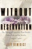 Without Reservation: The Making of America's Most Powerful Indian Tribe and Foxwoods the World's Largest Casino