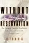 Without Reservation: The Making of America's Most Powerful Indian Tribe and Foxwoods the World's Largest Casino