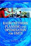 Radio Network Planning and Optimisation for UMTS