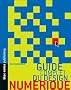 Guide complet du design num�rique