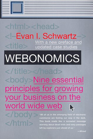 Webonomics: Nine Essential Principles for Growing Your Business on the Web