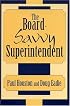 The Board-Savvy Superintendent