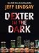 Dexter in the Dark (Thorndike Press Large Print Core Series)