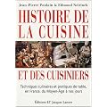 Histoire de la cuisine et des cuisiniers : Techniques culinaires et pratiques de table, en France, du Moyen-Age � nos jours