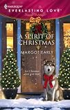 A Spirit Of Christmas (Harlequin Everlasting Love #22)