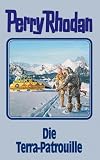 Die Terra Patrouille. Perry Rhodan 91 - Perry Rhodan