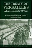 The Treaty of Versailles: A Reassessment after 75 Years (Publications of the German Historical Institute)