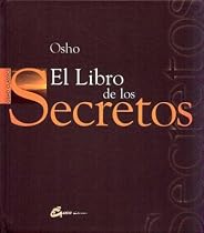 El Libro de los Secretos (Osho Classics) (Spanish Edition)